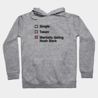 Mentally Dating Noah Beck Hoodie